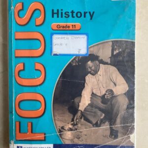 Focus History Grade 11 (CAPS Compliant Learner’s Book)